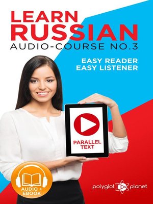 cover image of Learn Russian--Easy Reader | Easy Listener | Parallel Text Audio Course No. 3